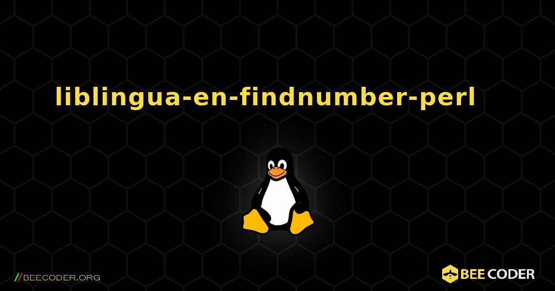 liblingua-en-findnumber-perl  እንዴት እንደሚጫን. Linux