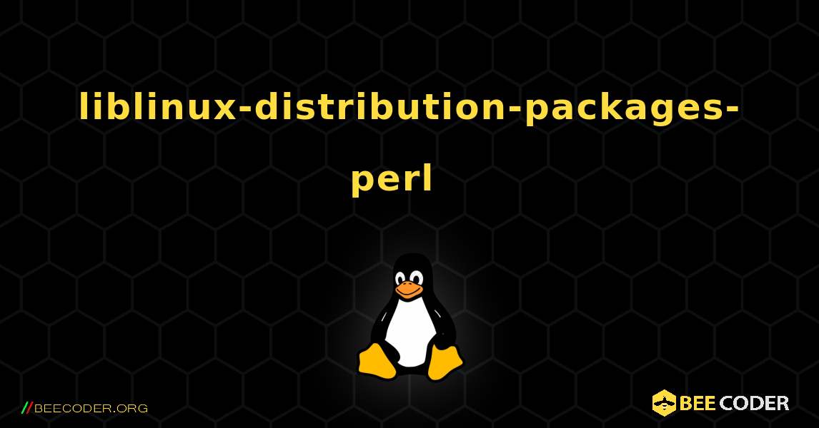 liblinux-distribution-packages-perl  እንዴት እንደሚጫን. Linux