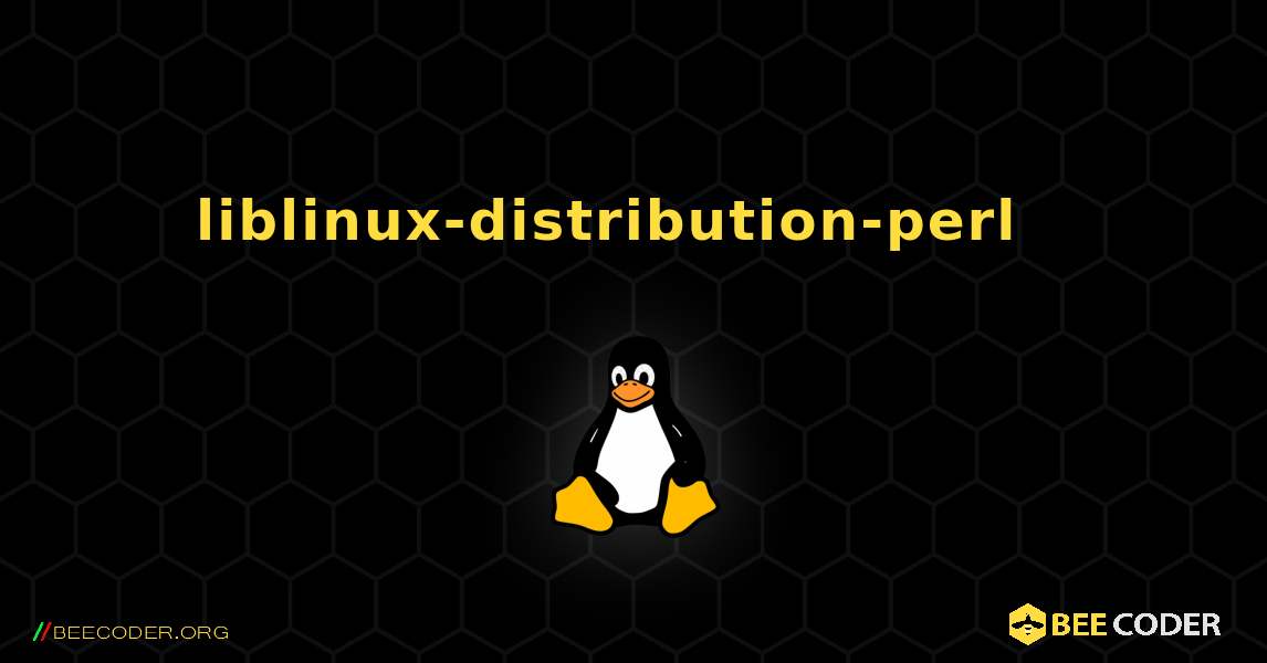 liblinux-distribution-perl  እንዴት እንደሚጫን. Linux
