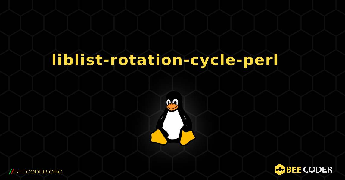 liblist-rotation-cycle-perl  እንዴት እንደሚጫን. Linux