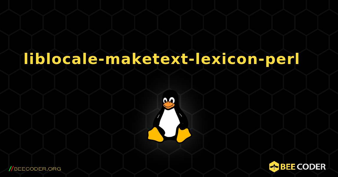liblocale-maketext-lexicon-perl  እንዴት እንደሚጫን. Linux