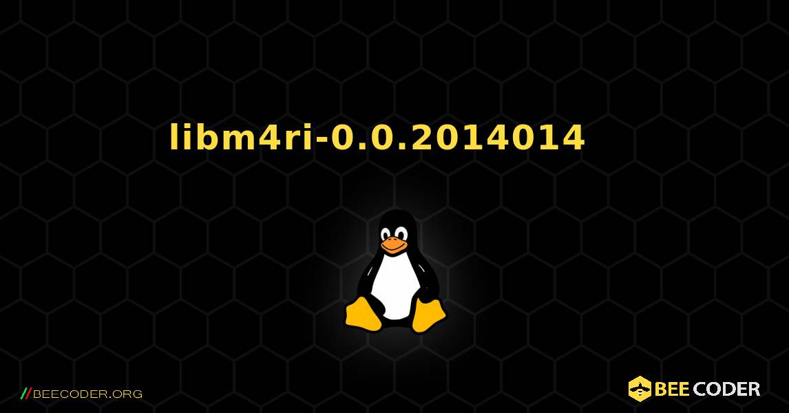 libm4ri-0.0.2014014  እንዴት እንደሚጫን. Linux