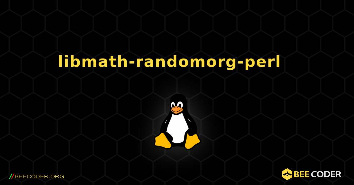 libmath-randomorg-perl  እንዴት እንደሚጫን. Linux