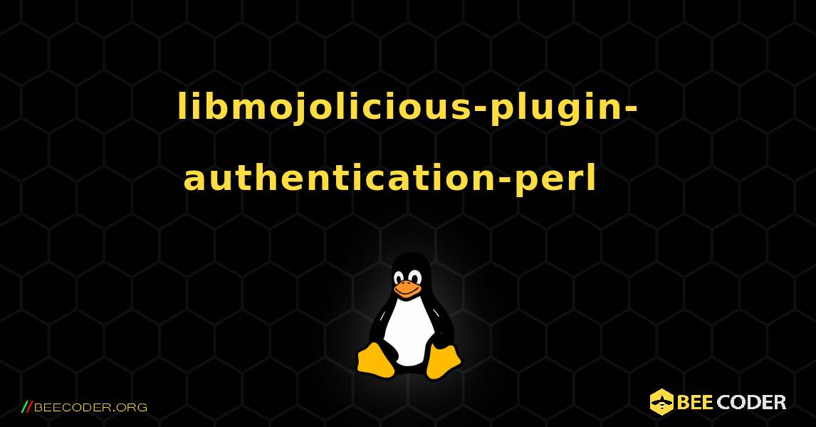 libmojolicious-plugin-authentication-perl  እንዴት እንደሚጫን. Linux