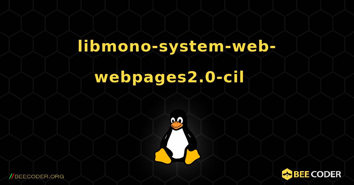 libmono-system-web-webpages2.0-cil  እንዴት እንደሚጫን. Linux