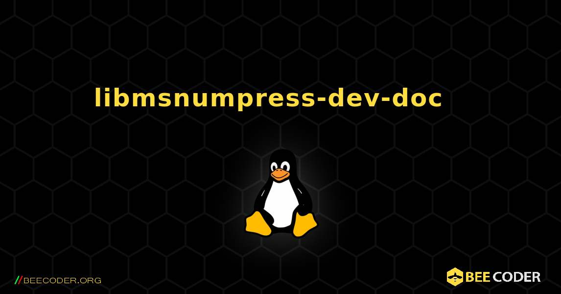 libmsnumpress-dev-doc  እንዴት እንደሚጫን. Linux