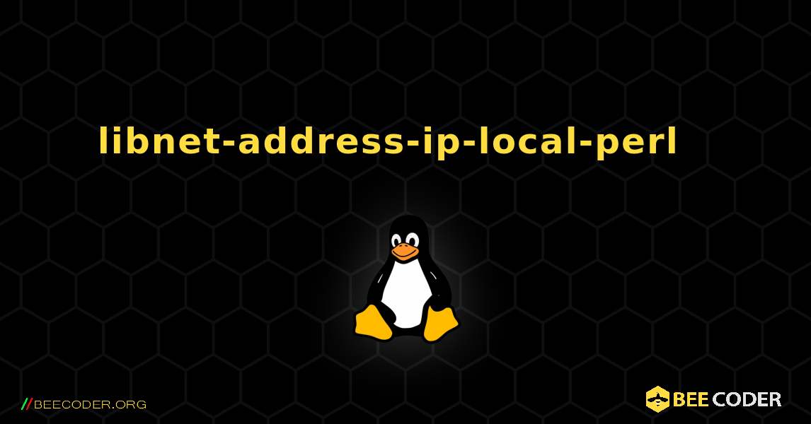 libnet-address-ip-local-perl  እንዴት እንደሚጫን. Linux