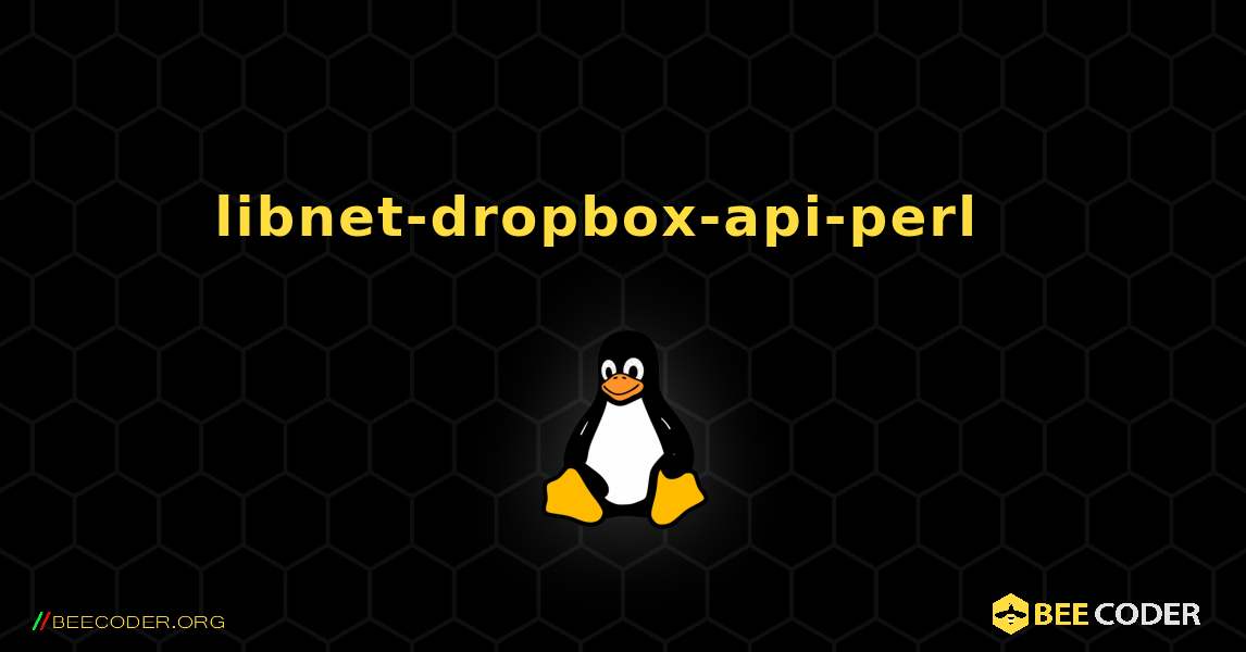 libnet-dropbox-api-perl  እንዴት እንደሚጫን. Linux