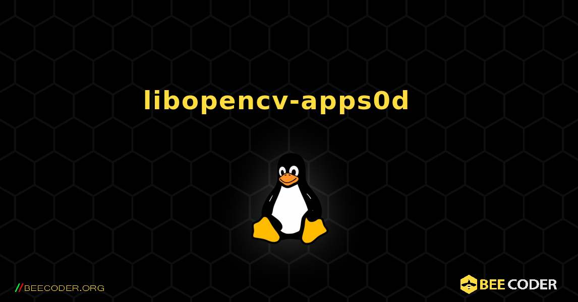 libopencv-apps0d  እንዴት እንደሚጫን. Linux