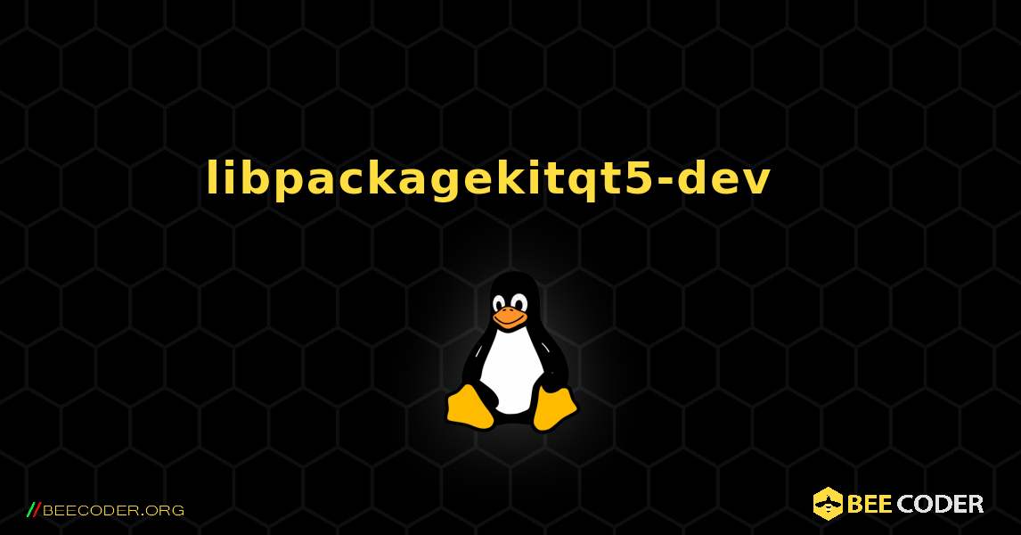 libpackagekitqt5-dev  እንዴት እንደሚጫን. Linux