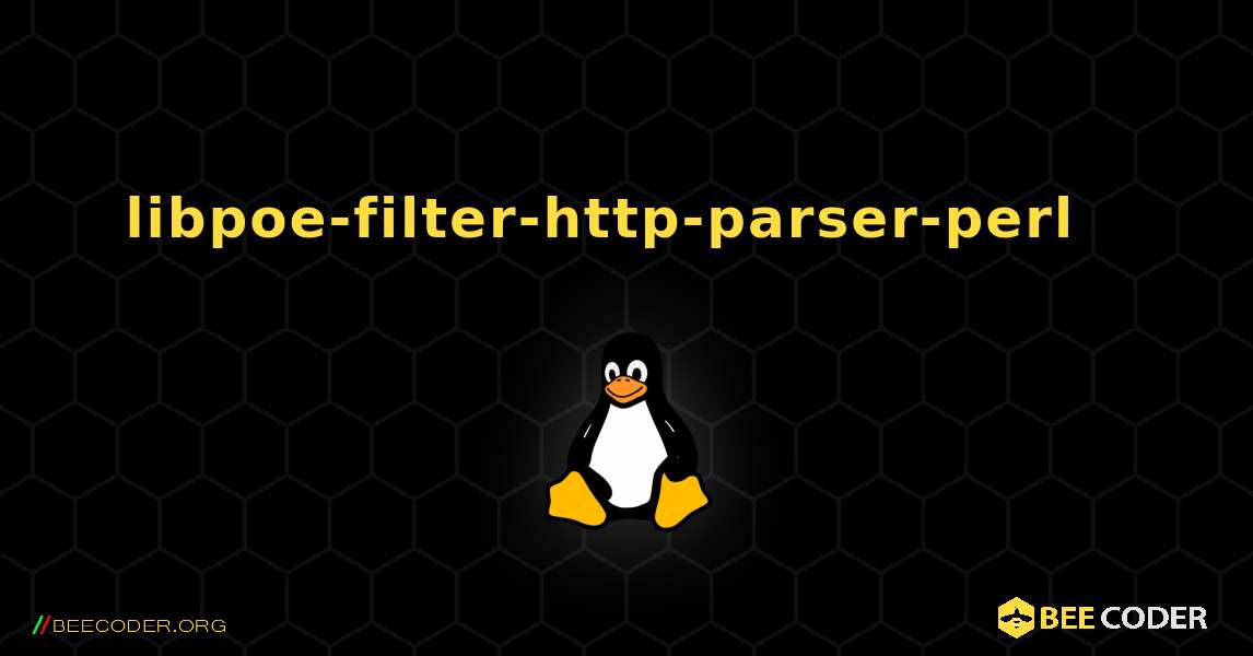 libpoe-filter-http-parser-perl  እንዴት እንደሚጫን. Linux