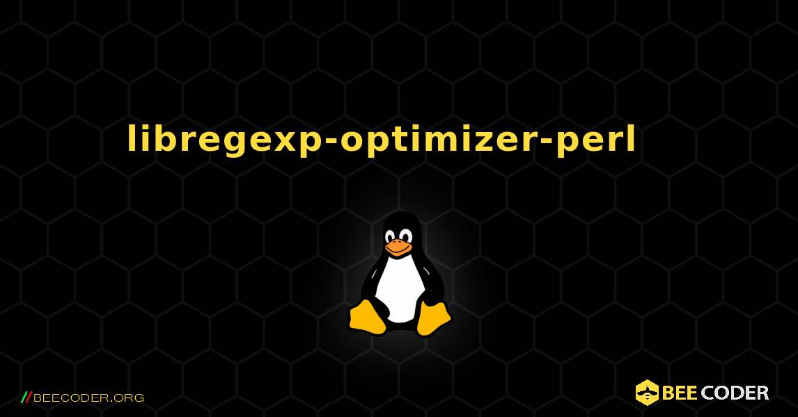 libregexp-optimizer-perl  እንዴት እንደሚጫን. Linux