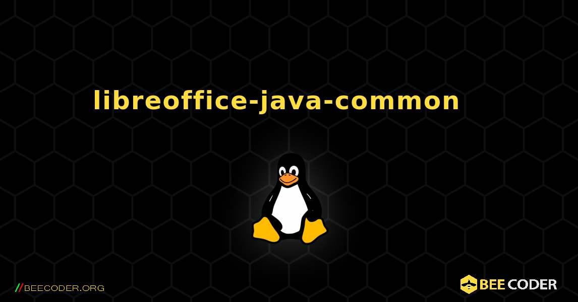 libreoffice-java-common  እንዴት እንደሚጫን. Linux