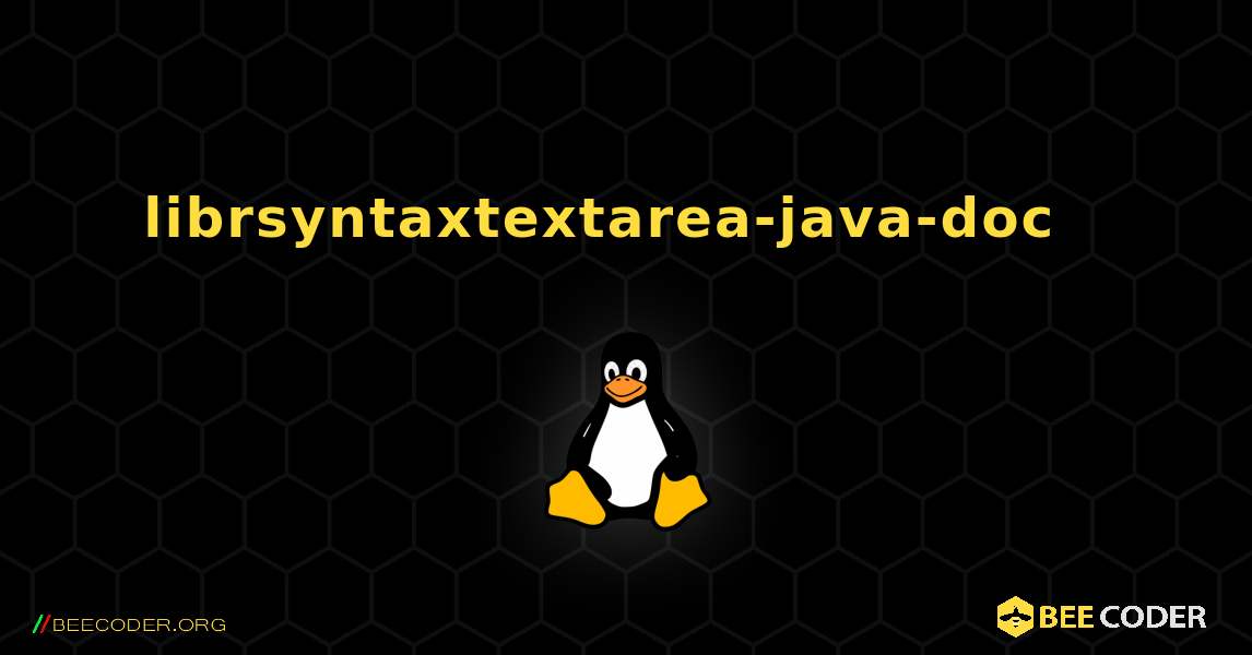 librsyntaxtextarea-java-doc  እንዴት እንደሚጫን. Linux