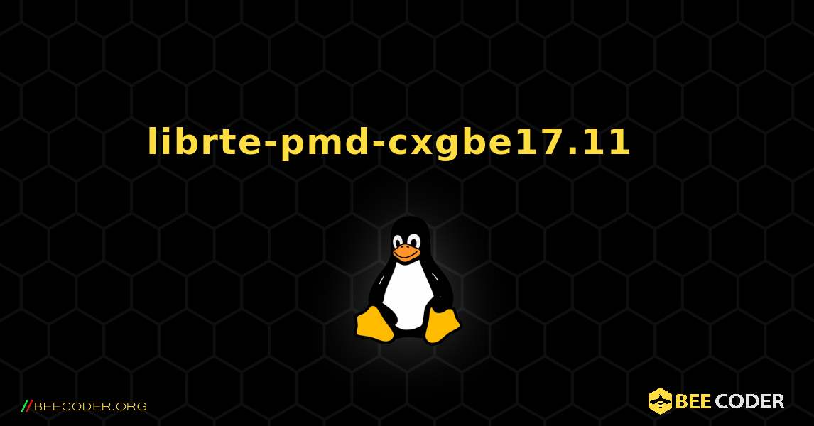 librte-pmd-cxgbe17.11  እንዴት እንደሚጫን. Linux