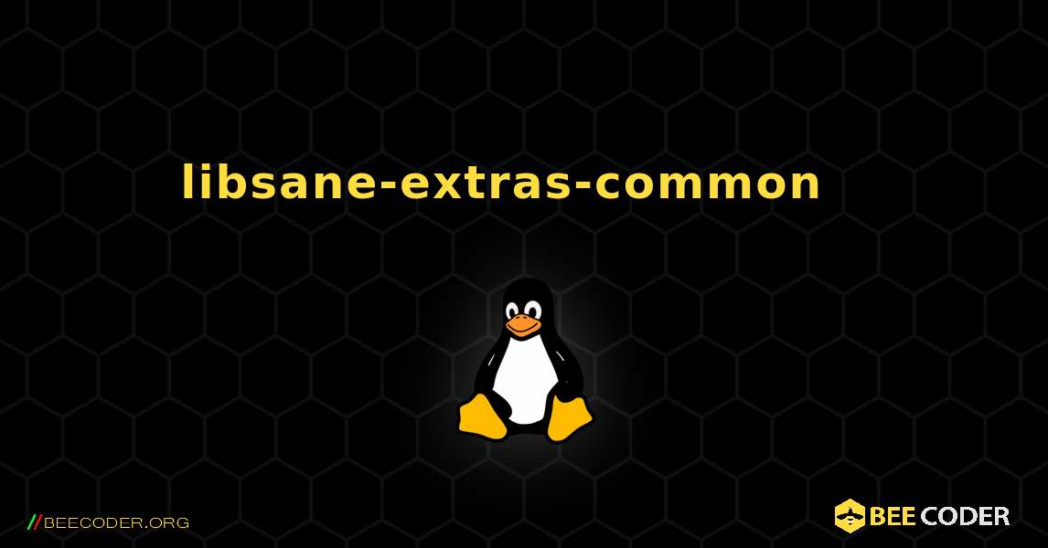 libsane-extras-common  እንዴት እንደሚጫን. Linux
