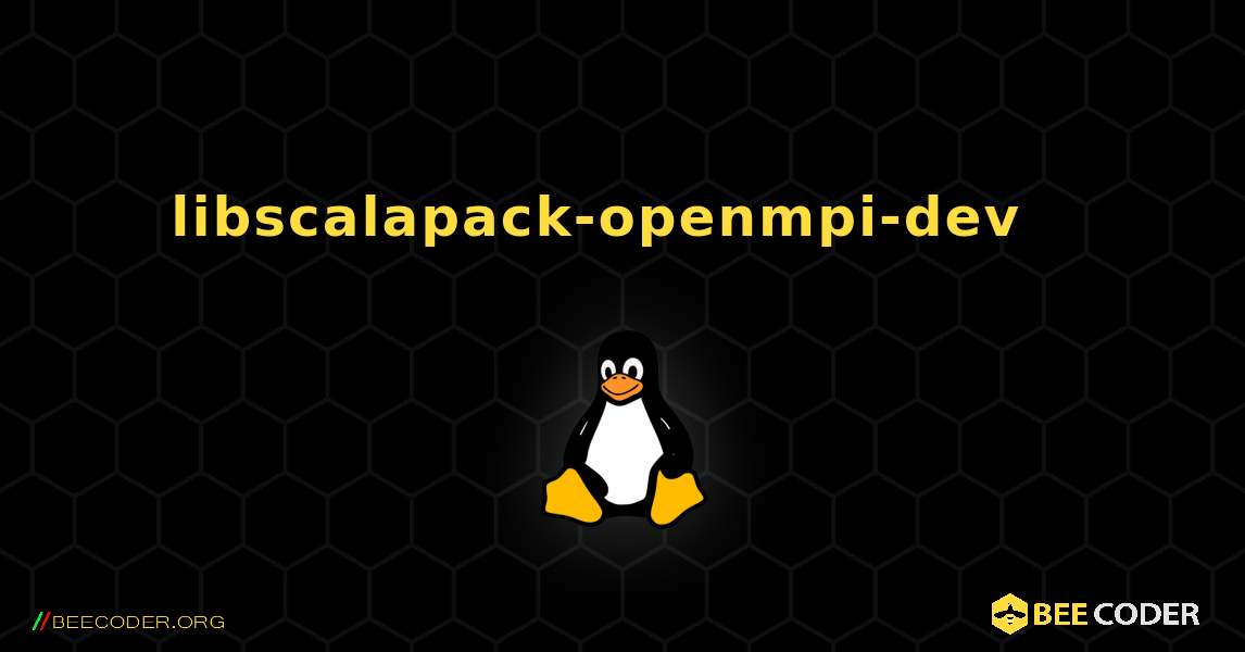 libscalapack-openmpi-dev  እንዴት እንደሚጫን. Linux