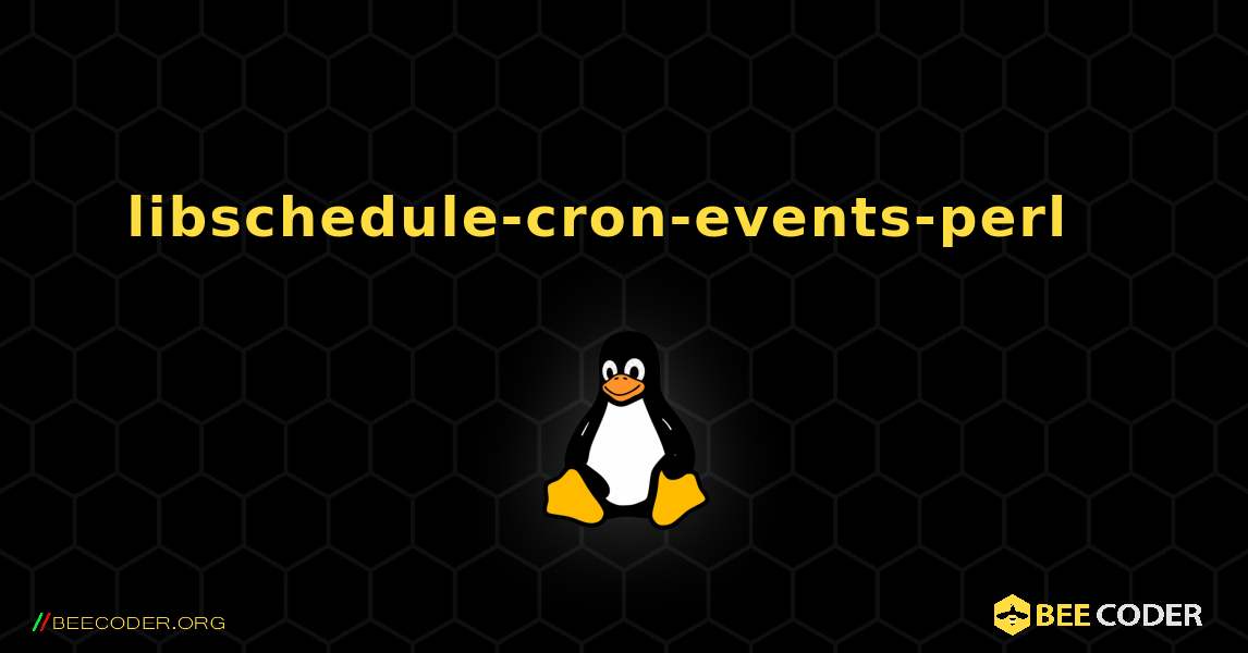 libschedule-cron-events-perl  እንዴት እንደሚጫን. Linux