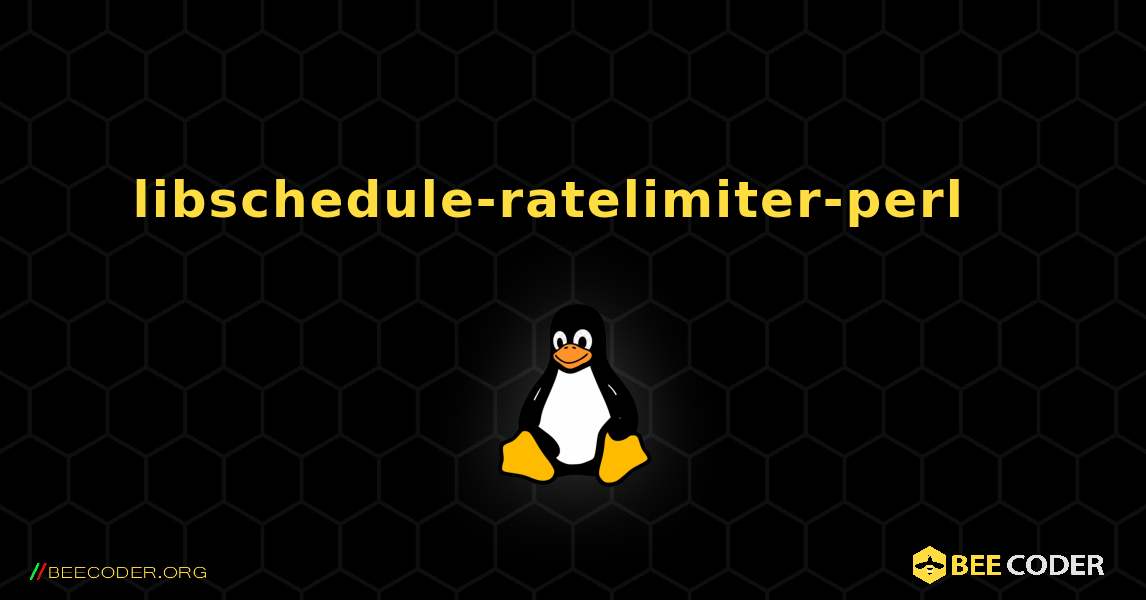 libschedule-ratelimiter-perl  እንዴት እንደሚጫን. Linux
