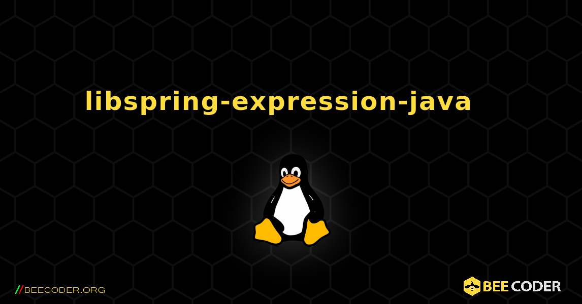 libspring-expression-java  እንዴት እንደሚጫን. Linux