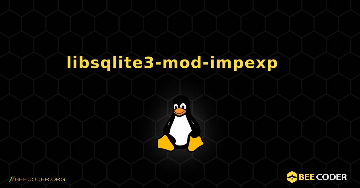 libsqlite3-mod-impexp  እንዴት እንደሚጫን. Linux