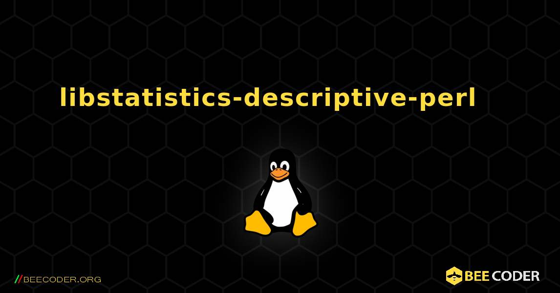 libstatistics-descriptive-perl  እንዴት እንደሚጫን. Linux