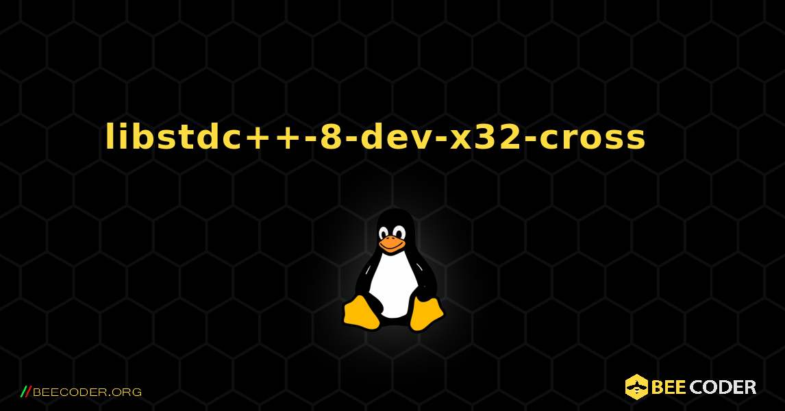 libstdc++-8-dev-x32-cross  እንዴት እንደሚጫን. Linux