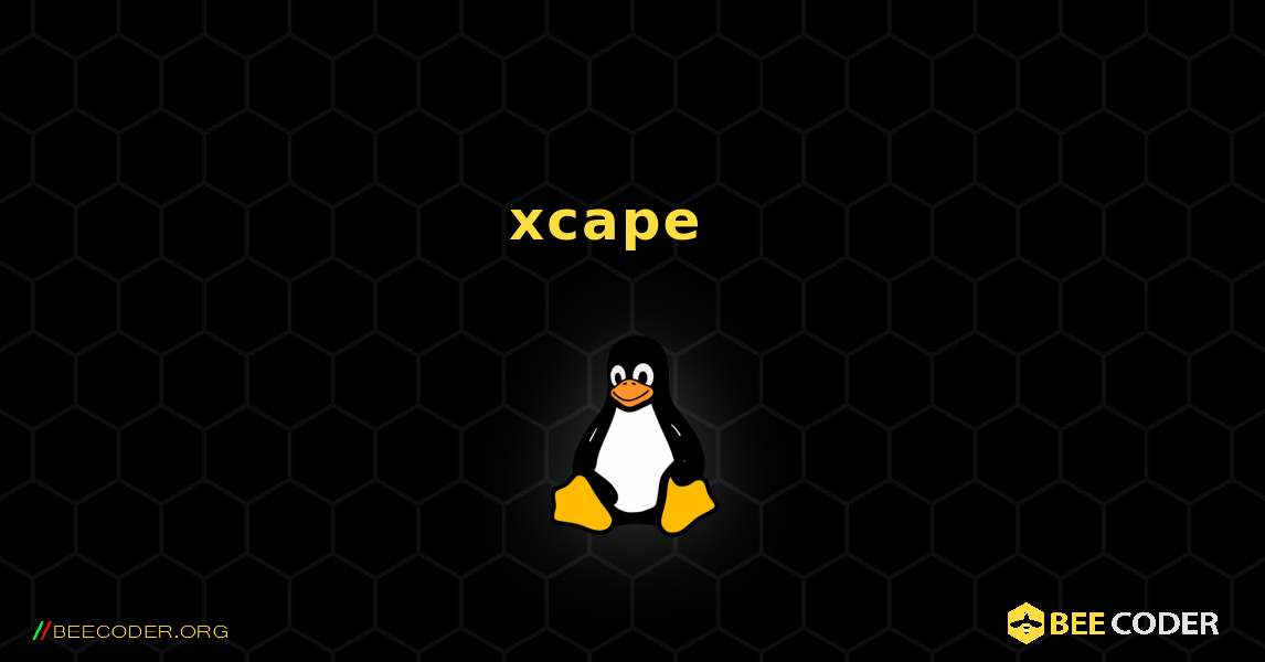 xcape  እንዴት እንደሚጫን. Linux