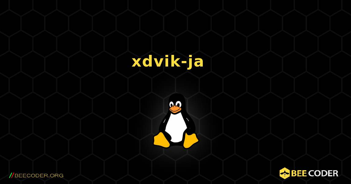 xdvik-ja  እንዴት እንደሚጫን. Linux