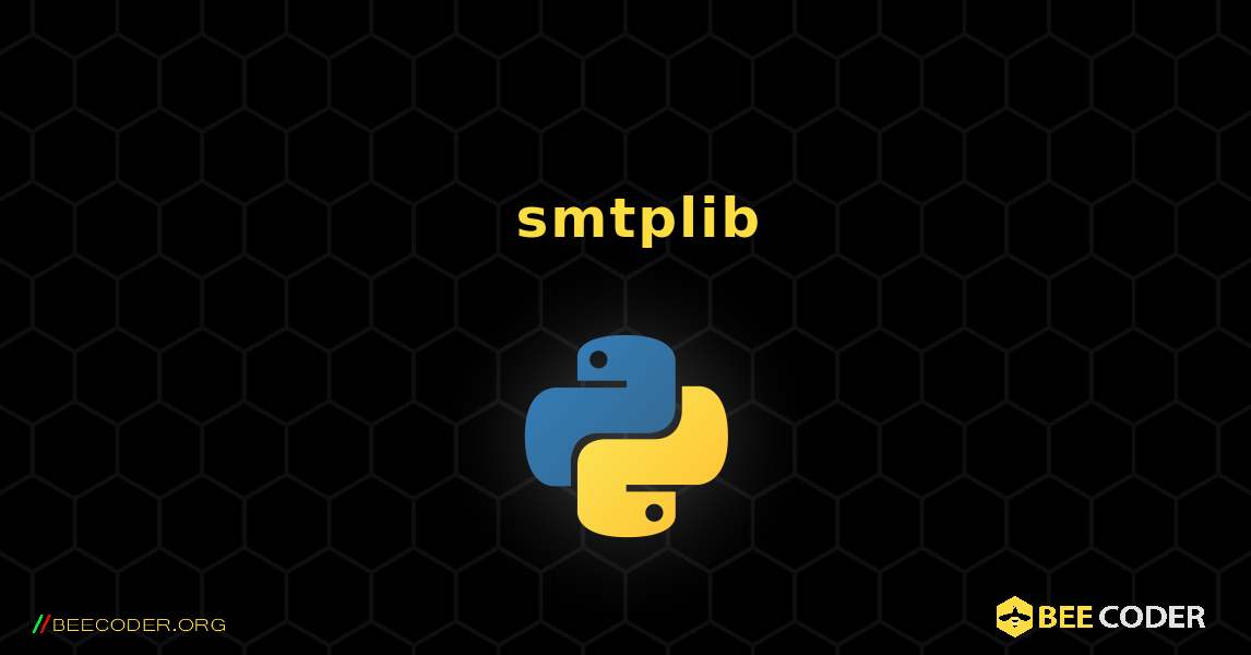 ኢሜል ለመላክ smtplib በመጠቀም. Python