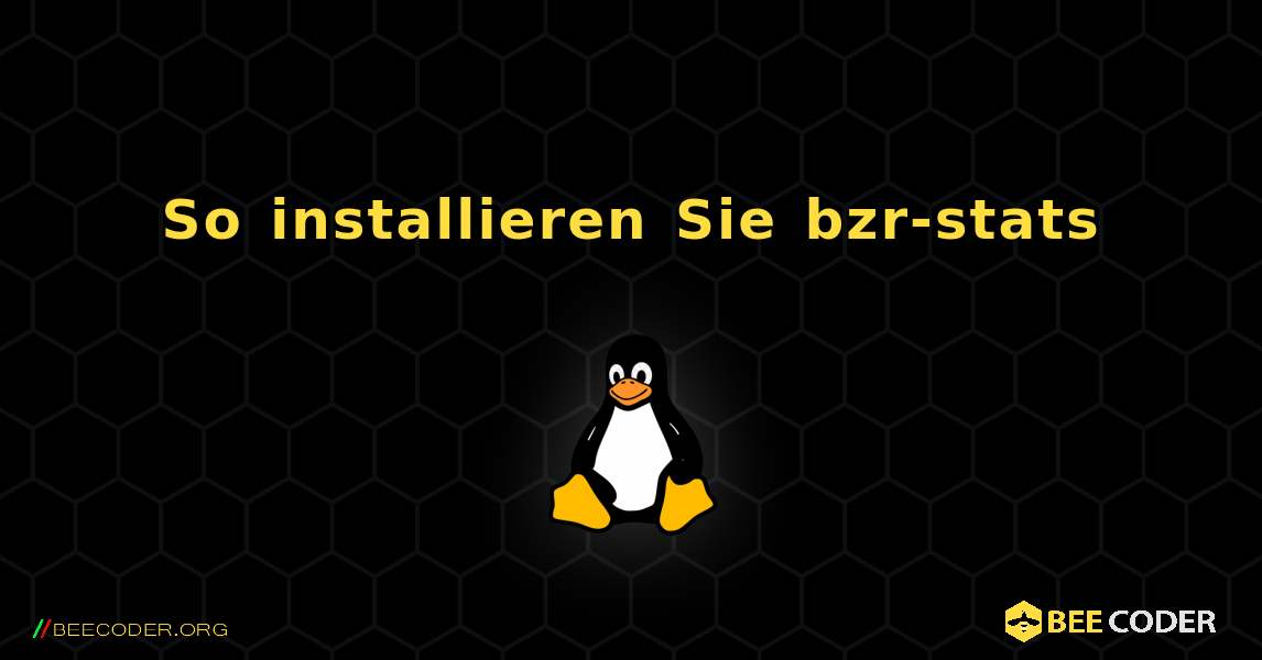 So installieren Sie bzr-stats . Linux