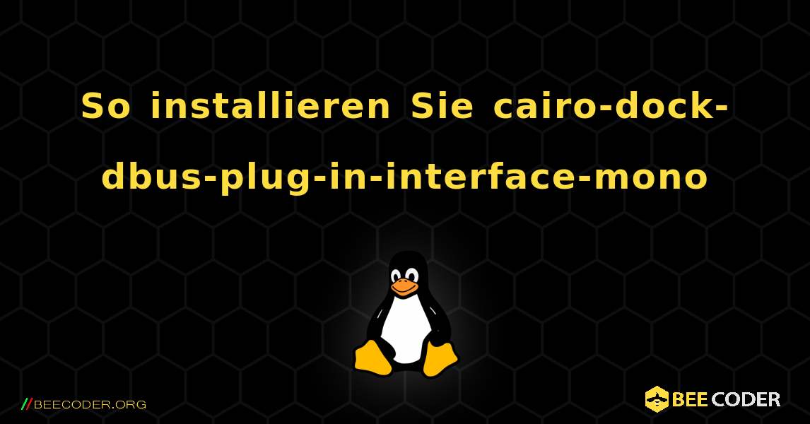 So installieren Sie cairo-dock-dbus-plug-in-interface-mono . Linux