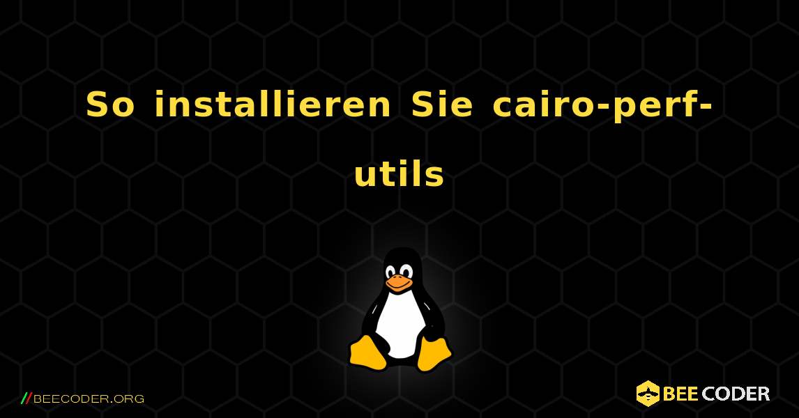 So installieren Sie cairo-perf-utils . Linux