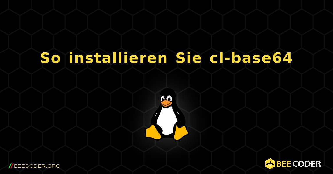 So installieren Sie cl-base64 . Linux