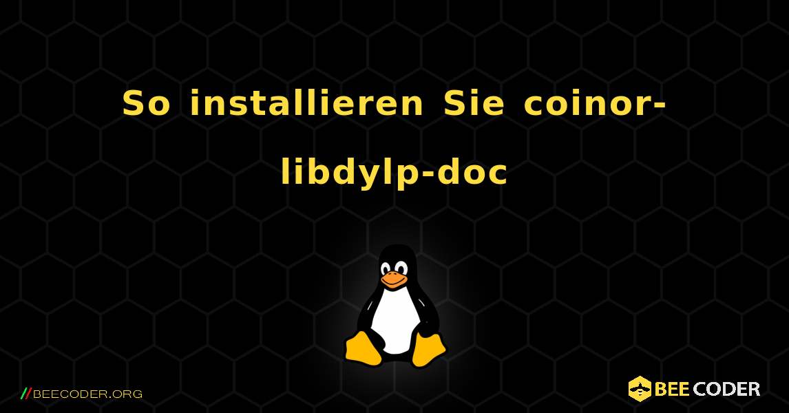 So installieren Sie coinor-libdylp-doc . Linux