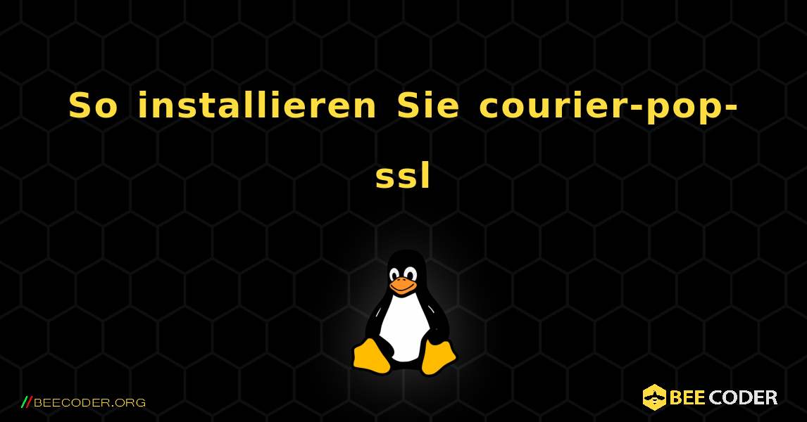 So installieren Sie courier-pop-ssl . Linux