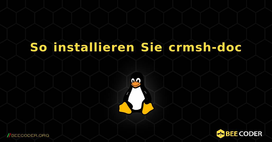 So installieren Sie crmsh-doc . Linux