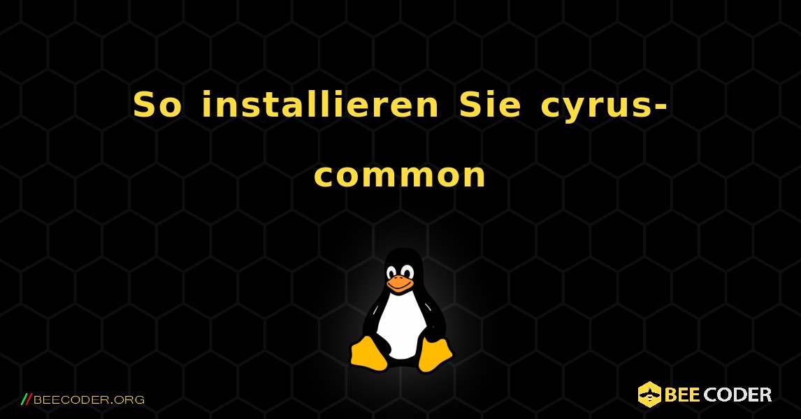 So installieren Sie cyrus-common . Linux