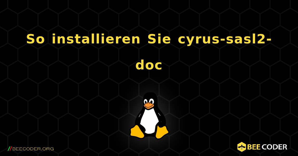 So installieren Sie cyrus-sasl2-doc . Linux