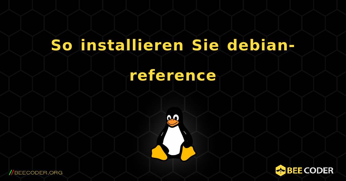 So installieren Sie debian-reference . Linux