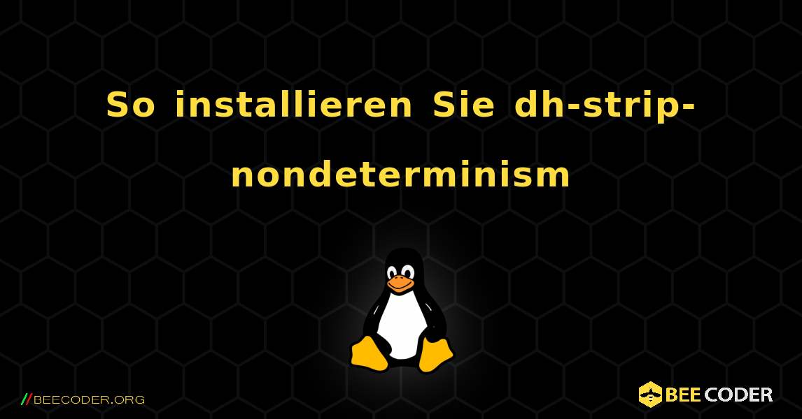 So installieren Sie dh-strip-nondeterminism . Linux