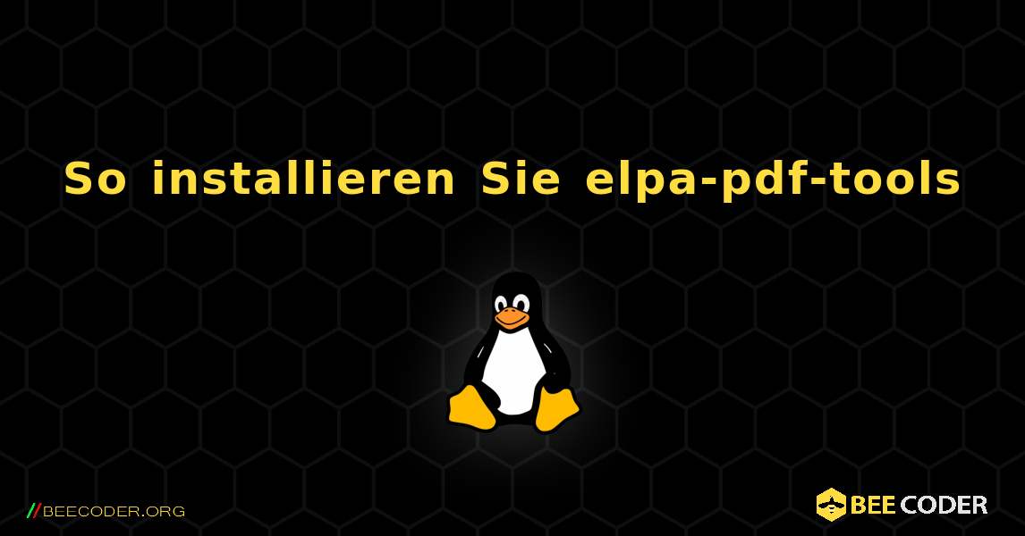 So installieren Sie elpa-pdf-tools . Linux