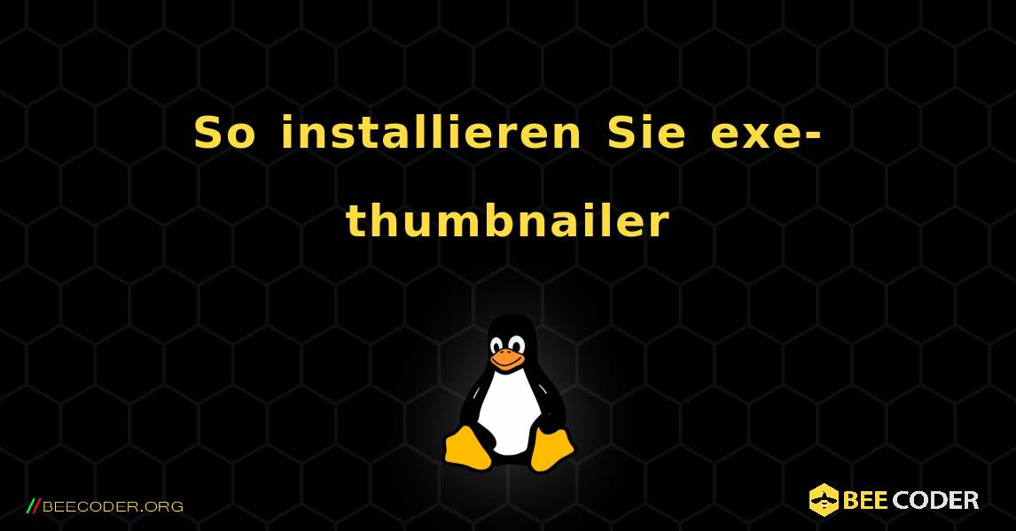 So installieren Sie exe-thumbnailer . Linux