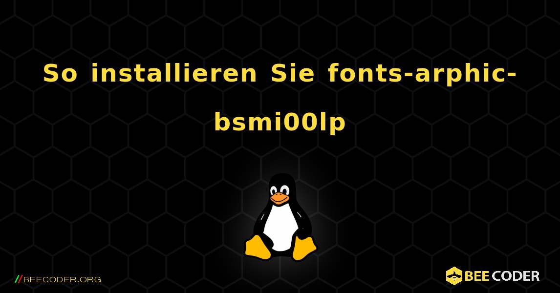 So installieren Sie fonts-arphic-bsmi00lp . Linux