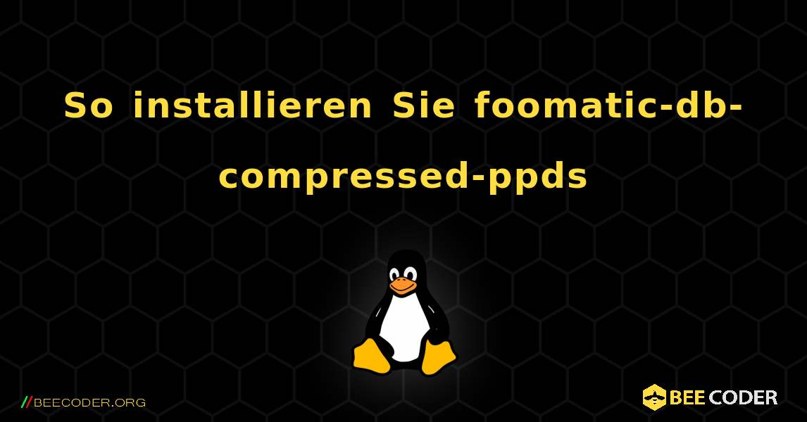 So installieren Sie foomatic-db-compressed-ppds . Linux