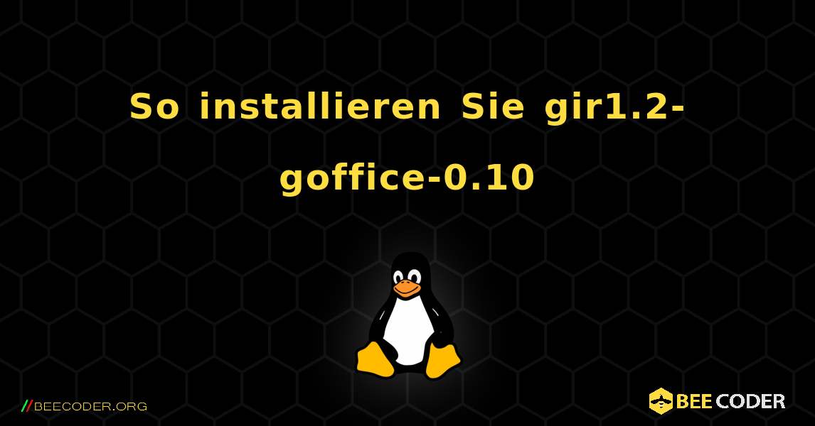 So installieren Sie gir1.2-goffice-0.10 . Linux