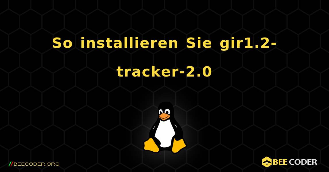 So installieren Sie gir1.2-tracker-2.0 . Linux