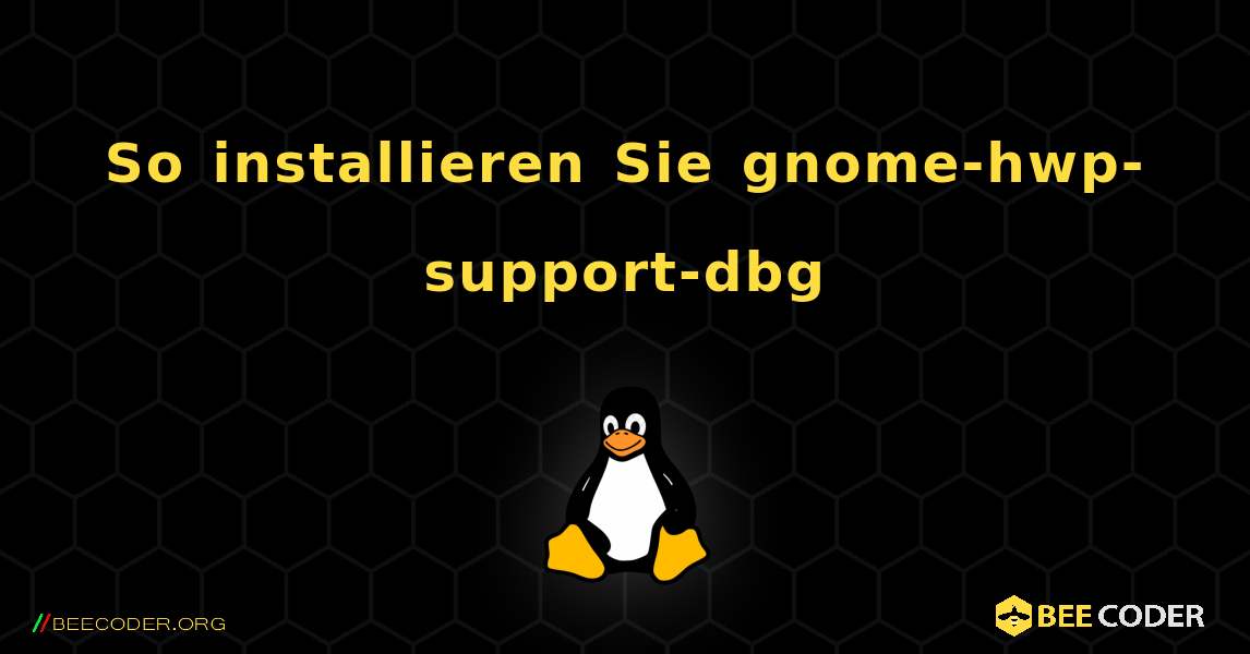 So installieren Sie gnome-hwp-support-dbg . Linux