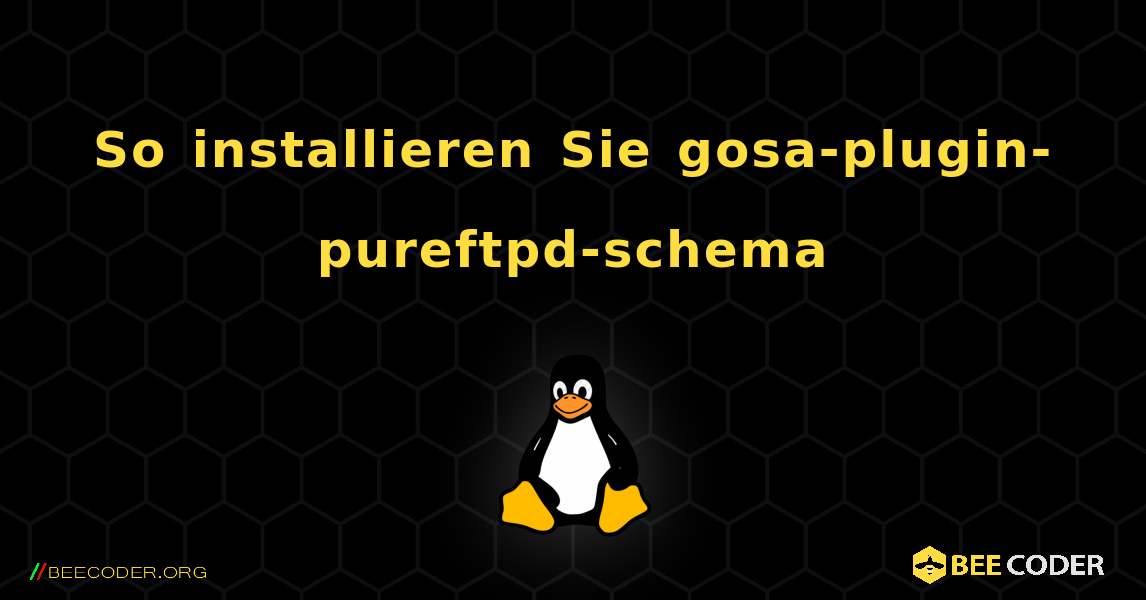 So installieren Sie gosa-plugin-pureftpd-schema . Linux