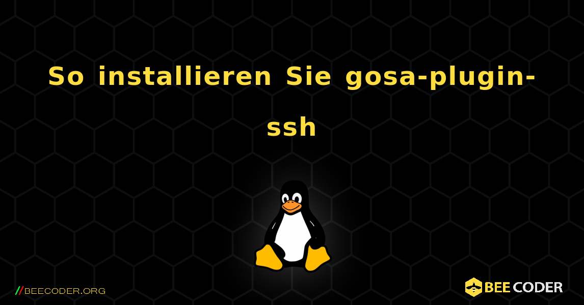 So installieren Sie gosa-plugin-ssh . Linux